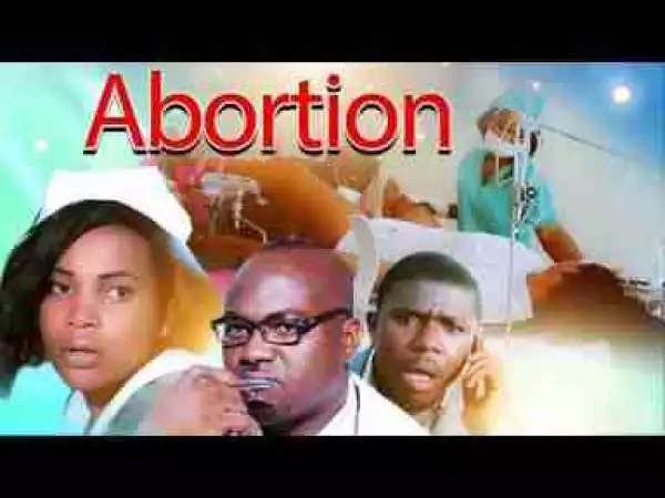 Video: ABORTION Ghanaian Akan Twi Movie
